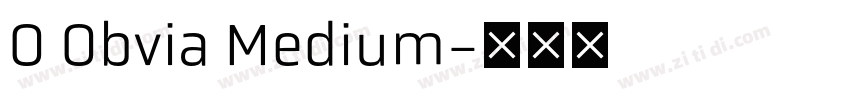 O Obvia Medium字体转换 O Obvia Medium字体转换
